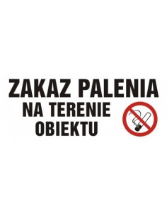 Znak 10x25cm Zakaz palenia na terenie obiektu NE001 BG PN